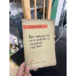 Đấu tranh giai cấp và sứ mệnh lịch sử của giai cấp công nhân 559096
