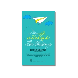 Điều vĩ đại đời thường - Robin Sharma