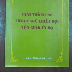 GIẢI THÍCH CÁC THUẬT NGỮ TRIẾT HỌC TÔN GIÁO ẤN ĐỘ