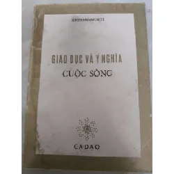 Remake Giáo dục và ý nghĩa cuộc sống - 205 trang - TÂM LINH - TÔN GIÁO - THIỀN - ANTQ2011-45 Blogmeo 281125
