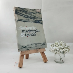 Truyện Ngắn Và Tạp Văn - Trần Kim Trắc