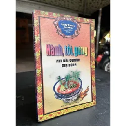 Hành, tỏi, gừng 700 bài thuốc trị bệnh - Ngọc Minh sĩ cảo 701788