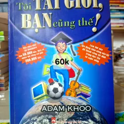 Tôi Tài Giỏi, Bạn Cũng Thế