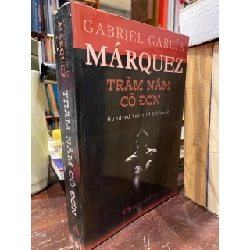 Trăm năm cô đơn - Gabriel Garcia Marquez 127926