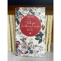 (Sách cũ SCGR) Tình yêu là không ai muốn bỏ đi - Phan Ý Yên - Văn học VAVOY4-29 Blogmeo090426