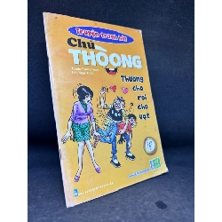 [Phiên Chợ Sách Cũ] Chú Thòong, Tập 7, Thương Cho Roi Cho Vọt, (Ố Nhẹ), 2012 1503