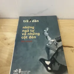 Trần Dần (những ngã tư và những cột đèn 