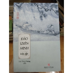 (TẶNG BOOKMARK) Đào Uyên Minh toàn tập - 2018 - 535 trang Văn học nước ngoài RBK2702