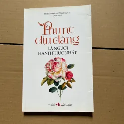 Phụ nữ dịu dàng là người hạnh phúc nhất