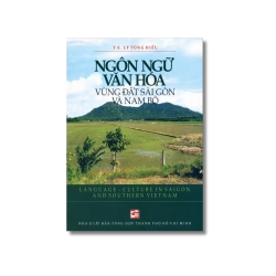 Ngôn ngữ văn hóa vùng đất Sài Gòn - Lý Tùng Hiếu