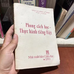II Sách 8x: Phong Cách Học, Thực Hành Tiếng Việt - Võ Bình, Lê Anh Hiền - 1983 1009750