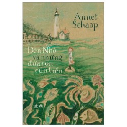 Đèn Nhỏ Và Những Đứa Con Của Biển - Annet Schaap 101719