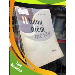 (TẶNG BOOKMARK) Những niềm mê say 1981 mới 50% ố vàng rách bìa Tô Hải Vân RBK0906 SÁCH VĂN HỌC