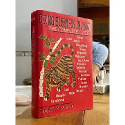 Doing Business in Asia ( the Complete Guide ) - Sanjyot P. Dunung