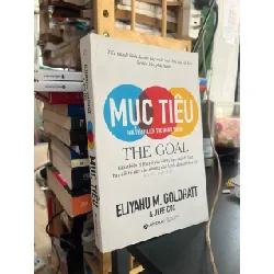 Mục tiêu quá trình liên tục cải tiến - Eliyahu M. Goldratt & Jeff Cox 145996