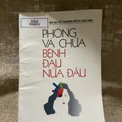 Phòng và chữa bệnh đau nửa đầu- giáo sư Vũ Quang bích