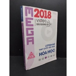 Mega 2018 - Luyện đề THPT quốc gia 2018 Hóa học 2018, mới 80% HCM1406 Trần Văn Lục - Chu Thị Hạnh SÁCH GIÁO TRÌNH, CHUYÊN MÔN