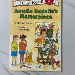 Amelia Bedelia's Masterpiece – Herman Parish (Level: Reading 2 With Help)