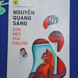 Con mèo của Foujita
-  Nguyễn Quang Sáng