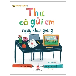 Trường Học Tuyệt Vời - Thư Cô Gửi Em Ngày Khai Giảng - Shannon Olsen, Sandie Sonke (Mới 100%) Kiến thức, kỹ năng sống cho trẻ, NXB Kim Đồng - SÁCH ĐẠI HỌC