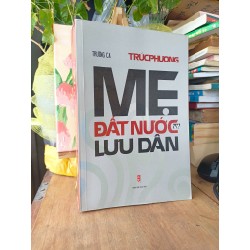 Me,đất nước và lưu dân ( có chữ kí tác giả )- Trúc Phương