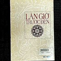 LẦN GIỞ TRƯỚC ĐÈN -  Tham luận nhiều vấn đề về lịch sử Việt Nam 1010516