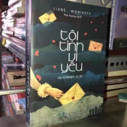 Tội tình vì yêu - Liane Moriarty