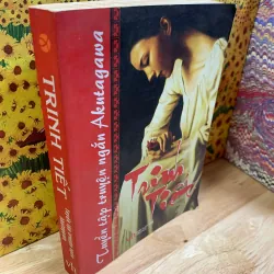 Trinh Triết - Tuyển Tập Truyện Ngắn Akutagawa