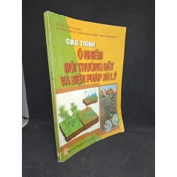 Giáo trình ô nhiễm môi trường đất và biện pháp xử lý 2010 mới 80% HCM.TN2406
