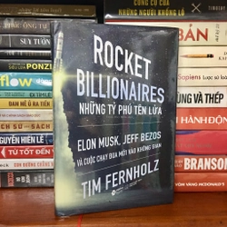 Những Tỷ Phú Tên Lửa Rocket Billionaires - Tim Fernholz - Sách vẫn đẹp như mới 495082