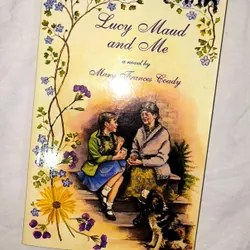Lucy Maud and Me by Mary Frances Coady