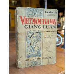 VIỆT NAM THI VĂN GIẢNG LUẬN TOÀN TẬP  - HÀ NHƯ CHI