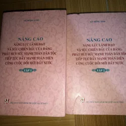 Nâng cao năng lực lãnh đạo và sức chiến đấu của Đảng, phát huy sức mạnh toàn dân tộc…