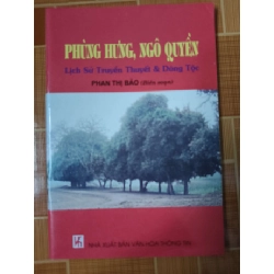 Phùng Hưng, Ngô Quyền lịch sử truyền thuyết và dân tộc - 2010 - 69 trang - LỊCH SỬ - CHÍNH TRỊ - TRIẾT HỌC - SLSCTDOINGHESISLSCTANTQ3112-134