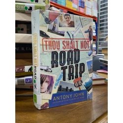 Thou Shalt Not Road Trip - Antony John