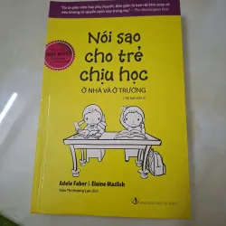 Nói sao cho trẻ chịu học 993251