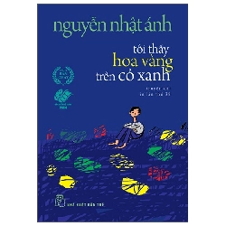 Tôi Thấy Hoa Vàng Trên Cỏ Xanh - Khổ Nhỏ (2025) - Nguyễn Nhật Ánh