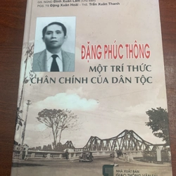 Đặng Phúc Thông - một trí thức chân chính của dân tộc 