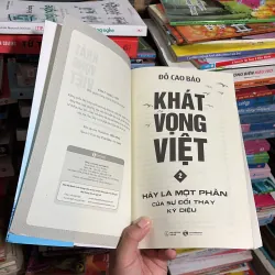 II Khát Vọng Việt _ Hãy Là Một Phần Của Sự Đổi Thay Kỳ Diệu (Quyển 2) - Đỗ Cao Bảo - 2022 779182