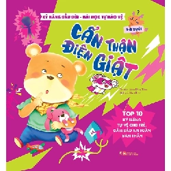 Kỹ năng đầu đời - Cẩn thận điện giật - Bài học tự bảo vệ - Top 10 kỹ năng tự vệ cho trẻ, đảm bảo an toàn bản thân - - LINHLANBOOKS - Sách Mẹ và bé Rebooks.vn