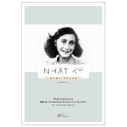 Nhật Ký Anne Frank (Nhã Nam) - Anne Frank (Mới 100%) Tiểu sử, hồi ký, Nhã Nam - SÁCH ĐẠI HỌC