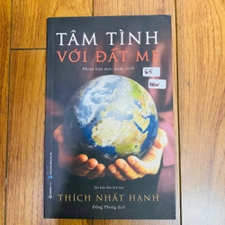 TÂM TÌNH VỚI ĐẤT MẸ - THÍCH NHẤT HẠNH