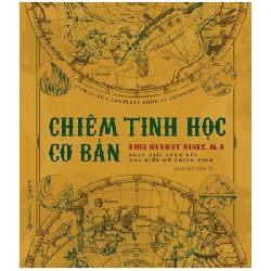 Chiêm Tinh Học Cơ Bản - Luận Giải Cuộc Đời Qua Biểu Đồ Chiêm Tinh - Kris Brandt Riske