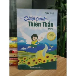 Chắp cánh thiên thần (tập 3) – Duy Tuệ
