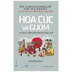 Hoa Cúc Và Gươm- Những Khuôn Mẫu Văn Hoá Nhật Bản - Ruth Benedict 194017