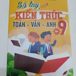Số tay kiến thức toán - văn - anh/sổ tay kiến thức và bài tập lí hóa (có lời giải nha ) 460816