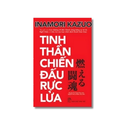Tinh thần chiến đấu rực lửa - Inamori Kazuo