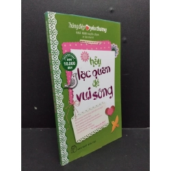 Hãy lạc quan để vui sống mới 80% ố nhẹ 2018 HCM1008 Thông điệp yêu thương TÂM LÝ