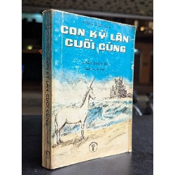 Con kỳ lân cuối cùng - Peter S.Deagle ( bản dịch của Doãn Quốc Sỹ )