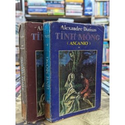 Tình mộng ( Ascano ) - Alexandre Dumas ( 2 tập) 119793